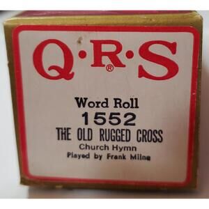 Q•R•S PIANO PLAYER WORD ROLL 1552 MUSIC ~ THE OLD RUGGED CROSS ~ QRS